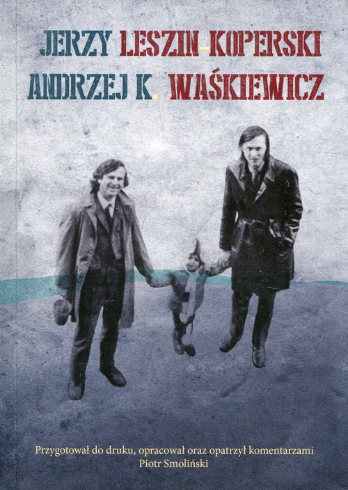Image of Jerzy Leszin Koperski - Andrzej K. Waśkiewicz Korespondencja, autobiografia, dzieła