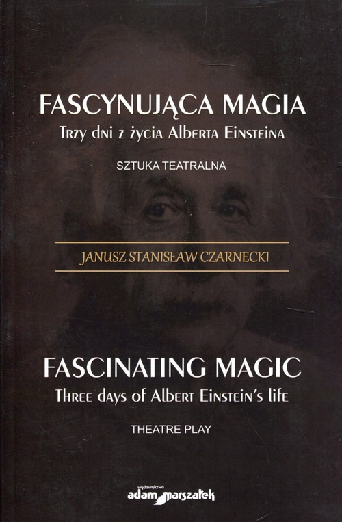 Image of Fascynująca magia Trzy dni z żcyia Alberta Einsteina Sztuka teatralna
