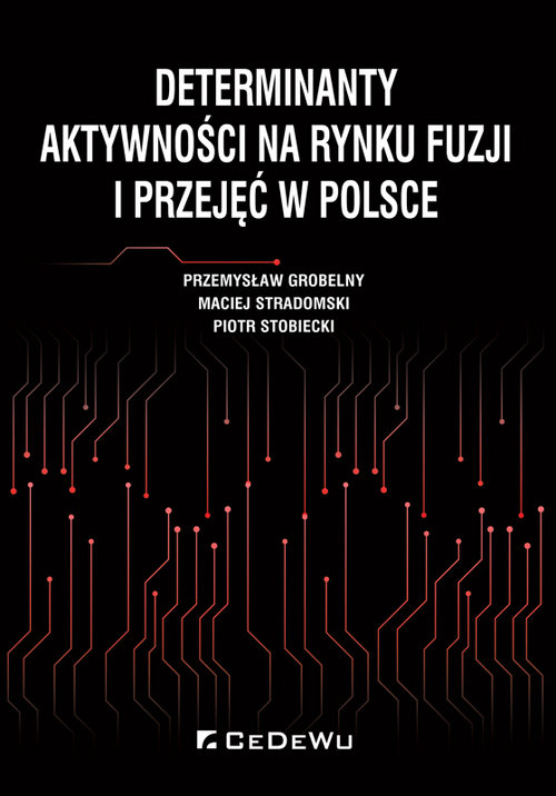 Image of Determinanty aktywności na rynku fuzji i przejęć w Polsce