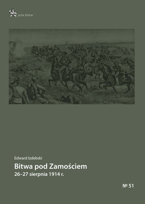 Image of Bitwa pod Zamościem 26-27 sierpnia 1914 r.