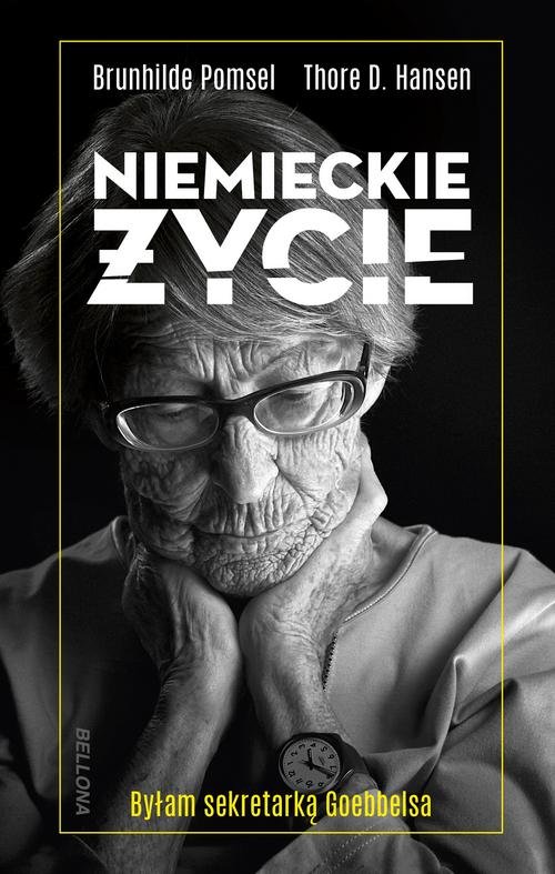 Image of Niemieckie życie Byłam sekretarką Goebbelsa
