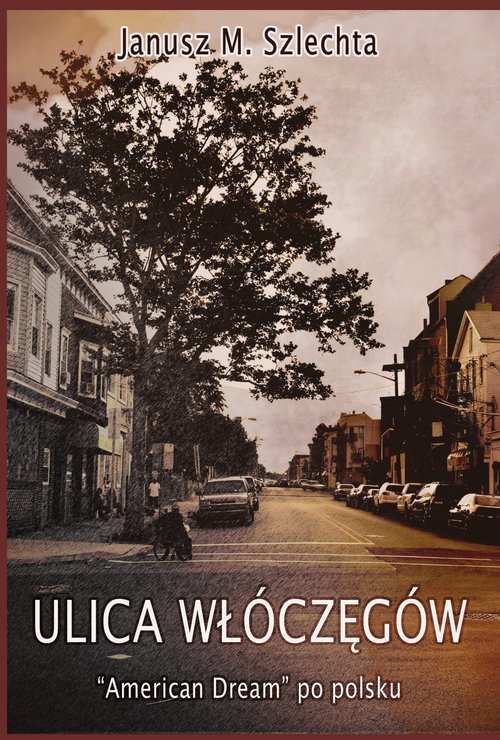 Image of Ulica Włóczęgów American dream po polsku