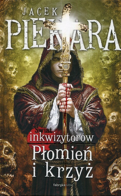 Image of Płomień i krzyż Świat Inkwizytorów Tom 1