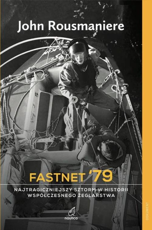 Image of Fastnet '79 Najtragiczniejszy sztorm w historii współczesnego żeglarstwa