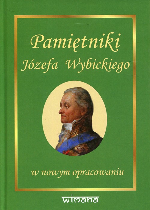 Image of Pamiętniki Józefa Wybickiego w nowym opracowaniu