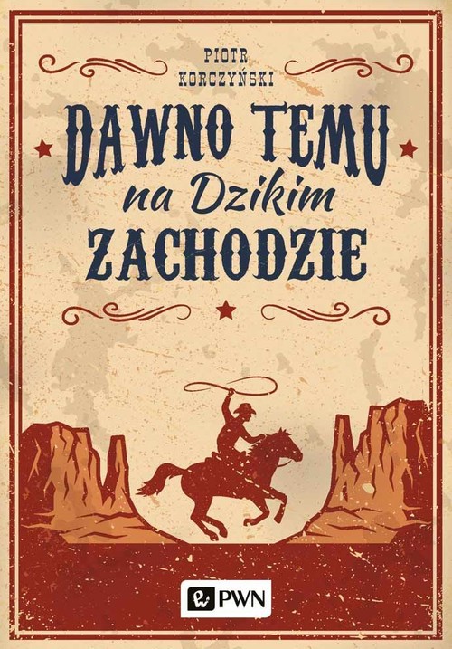 Image of Dawno temu na Dzikim Zachodzie