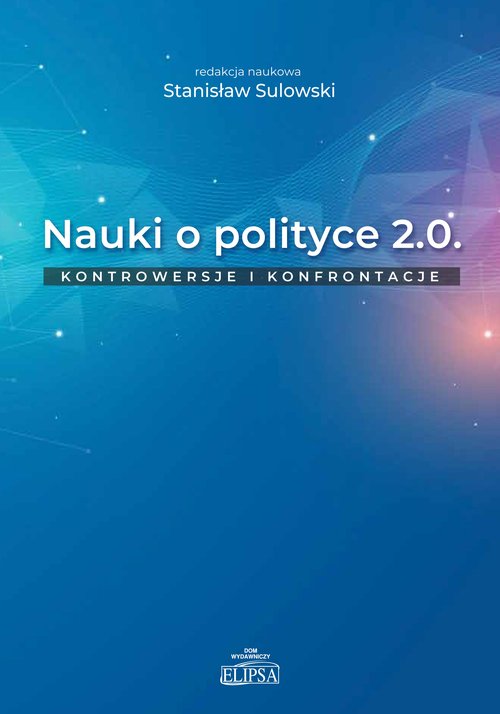 Image of Nauki o polityce 2.0 Kontrowersje i konfrontacje