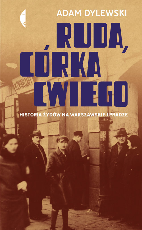 Image of Ruda córka Cwiego Historia Żydów na warszawskiej Pradze