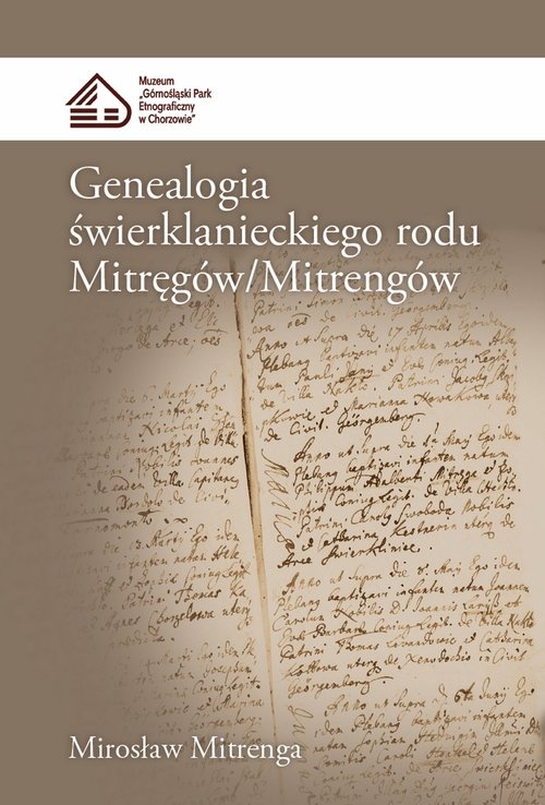 Image of Genealogia świerklanieckiego rodu Mitręgów/Mitrengów