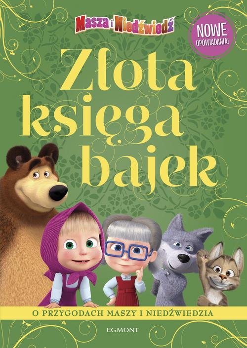 Image of Masza i Niedźwiedź Złota księga bajek