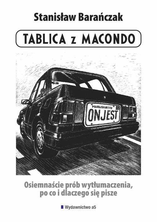Image of Tablica z Macondo Osiemnaście prób wytłumaczenia, po co i dlaczego się pisze