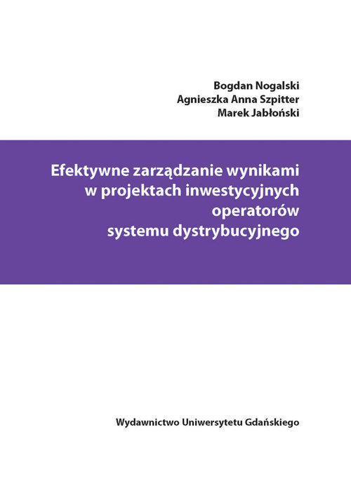 Image of Efektywne zarządzanie wynikami w projektach inwestycyjnych operatorów systemu dystrybucyjnego