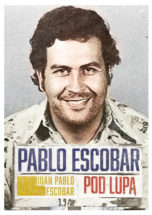 Image of Pablo Escobar pod lupą