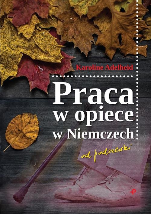 Image of Praca w opiece w Niemczech od podszewki