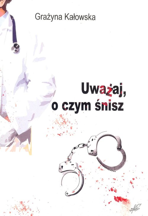 Image of Uważaj o czym śnisz