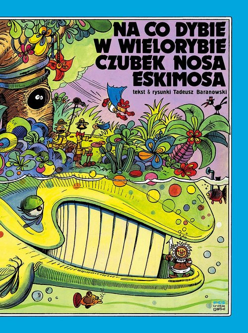 Image of Na co dybie w wielorybie czubek nosa Eskimosa