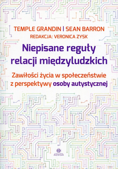 Image of Niepisane reguły relacji międzyludzkich Zawiłości życia w społeczeństwie z perspektywy osoby autystycznej