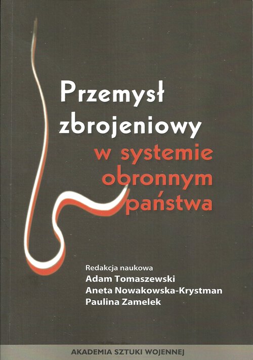 Image of Przemysł zbrojeniowy wsystemie obronnym państwa
