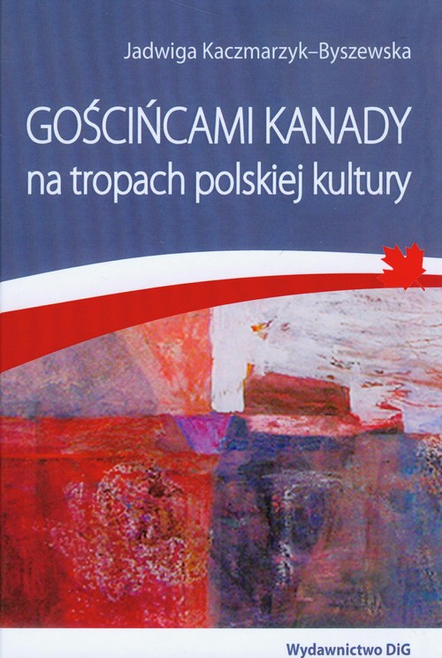 Image of Gościńcami Kanady na tropach polskiej kultury