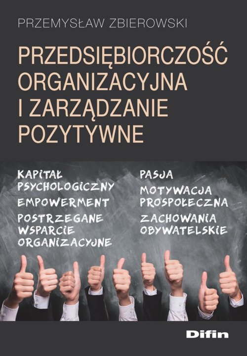 Image of Przedsiębiorczość organizacyjna i zarządzanie pozytywne