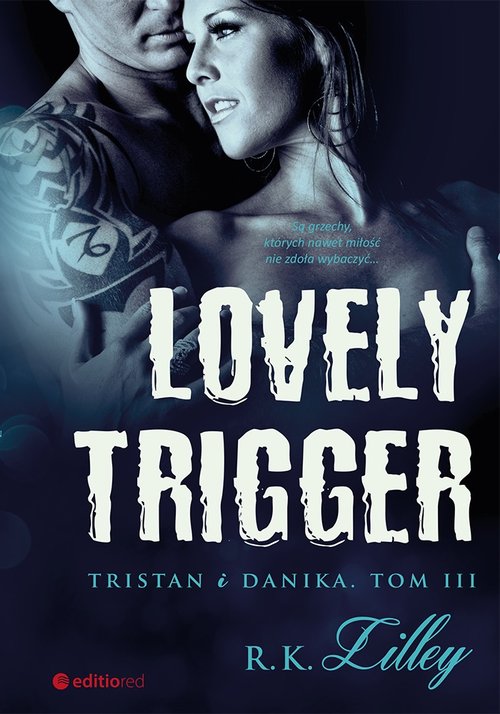 Image of Lovely Trigger Tristan i Danika Tom III