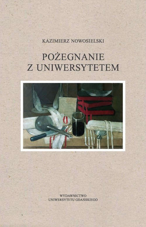 Image of Pożegnanie z Uniwersytetem