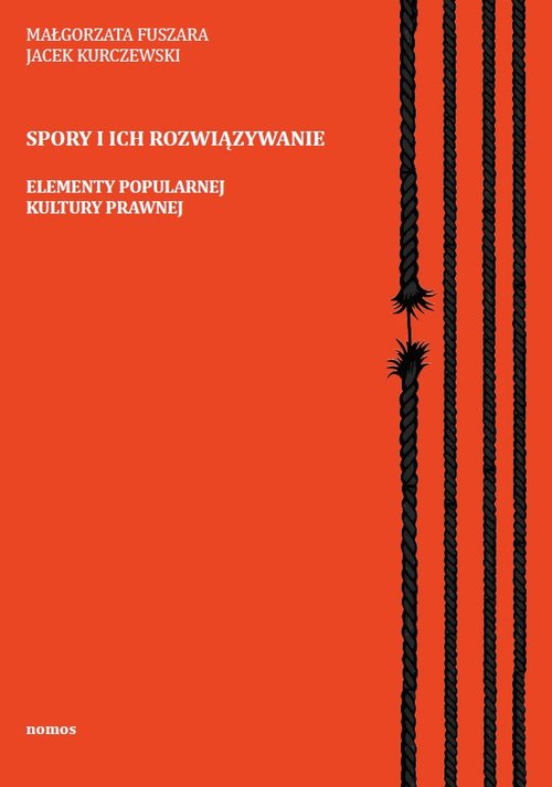 Image of Spory i ich rozwiązywanie Elementy popularnej kultury prawnej