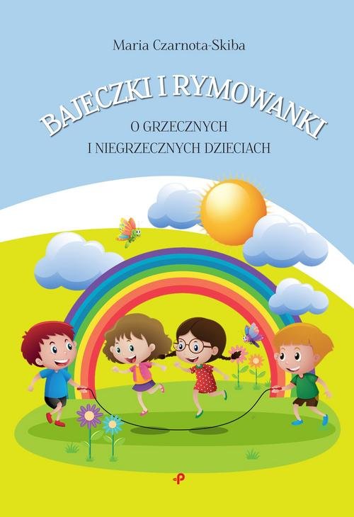 Image of Bajeczki i rymowanki o grzecznych i niegrzecznych dzieciach