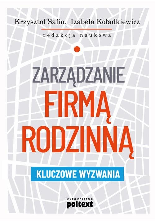 Image of Zarządzanie firmą rodzinną Kluczowe wyzwania