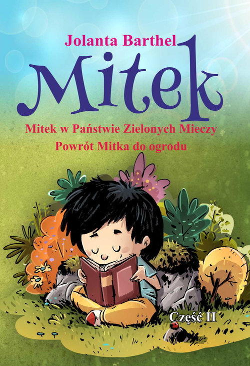 Image of Mitek Mitek w Państwie Zielonych Mieczy Powrót Mitka do ogrodu Część II