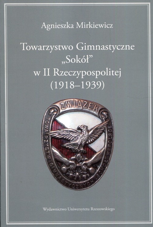 Image of Towarzystwo Gimnastyczne Sokół w II Rzeczypospolitej 1918-1939