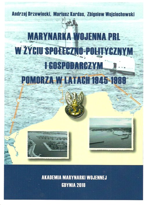 Image of Marynarka Wojenna PRL w życiu społeczno-politycznym i gospodarczym Pomorza w latach 1945-1989
