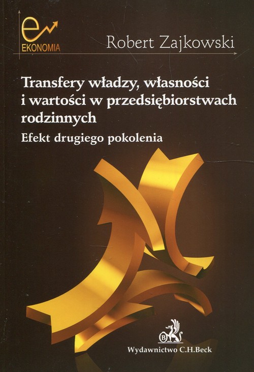 Image of Transfery władzy własności i wartości w przedsiębiorstwach rodzinnych Efekt drugiego pokolenia