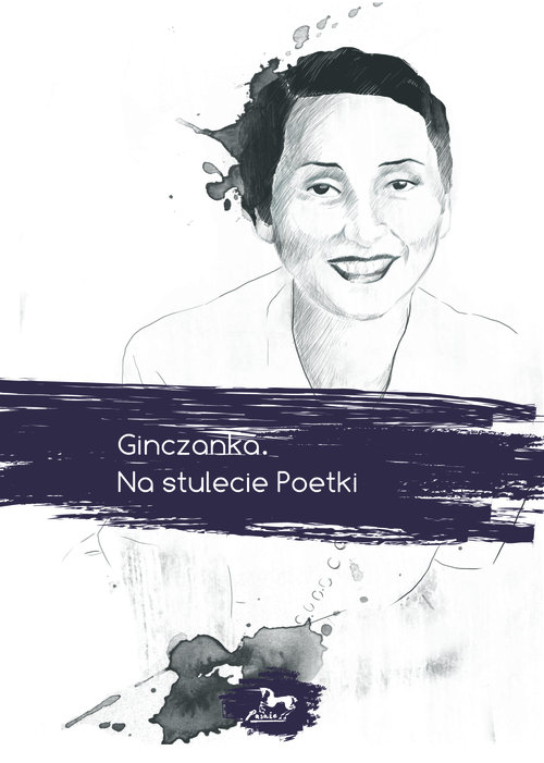 Image of Ginczanka Na stulecie Poetki