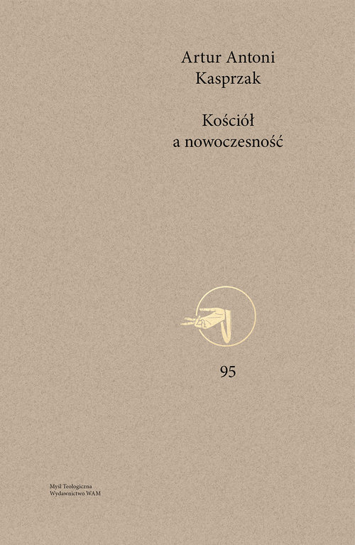 Image of Kościół a nowoczesność Rozeznanie pastoralne przemian społeczno-kulturowych we Francji po Soborze Watykańskim II