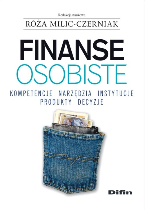 Image of Finanse osobiste Kompetencje, narzędzia, instytucje, produkty, decyzje