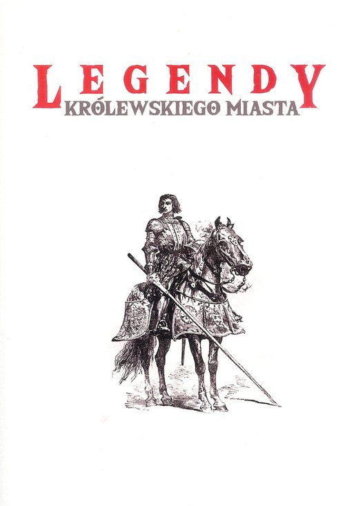 Image of Legendy królewskiego miasta