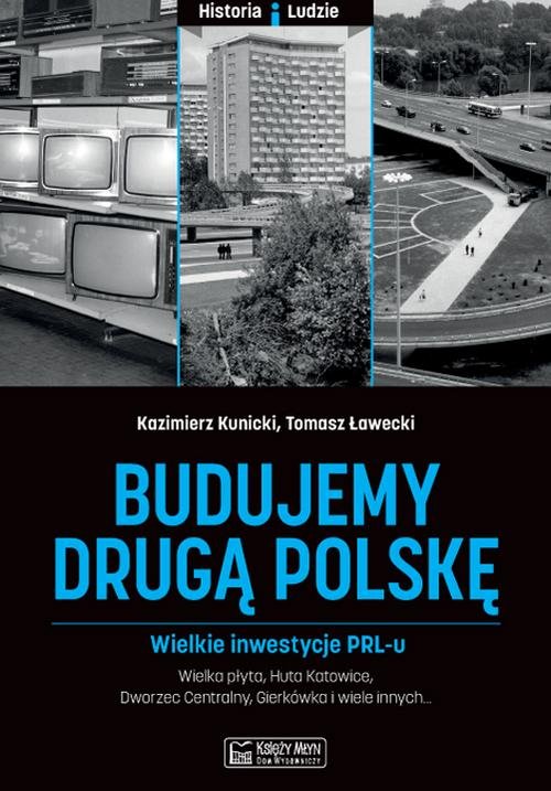 Image of Budujemy drugą Polskę Wielkie inwestycje PRL-u