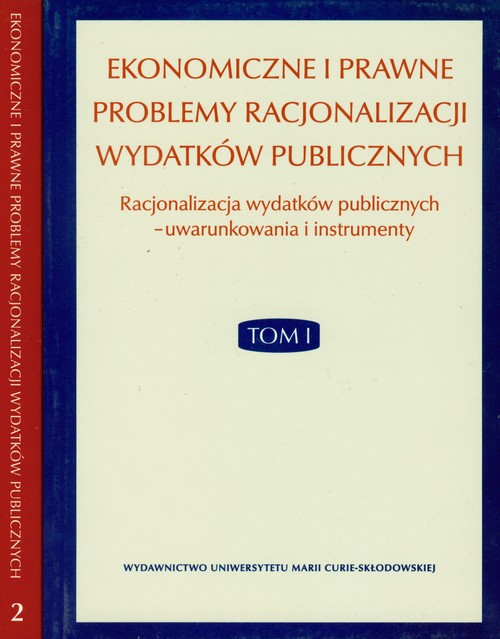 Image of Ekonomiczne i prawne problemy racjonalizacji wydatków publicznych Tom 1- 2