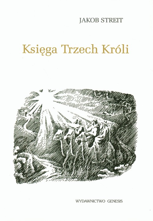 Image of Księga Trzech Króli oraz historia czwartego króla