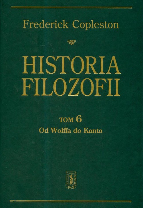 Image of Historia filozofii Tom 6 Od Wolffa do Kanta