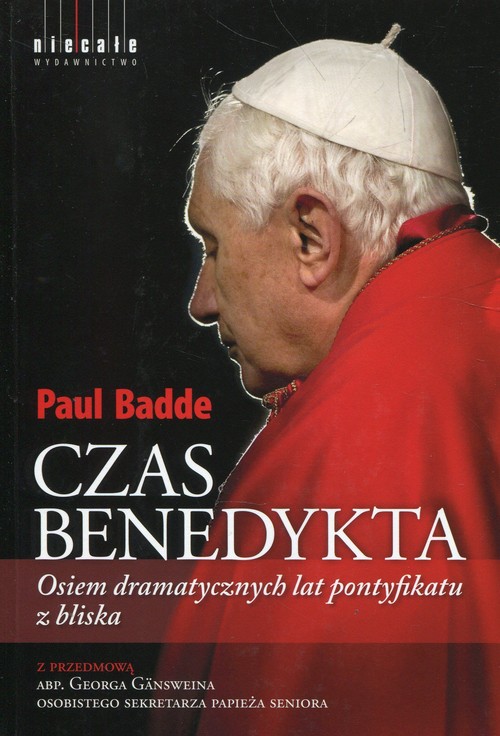 Image of Czas Benedykta Osiem dramatycznych lat pontyfikatu z bliska
