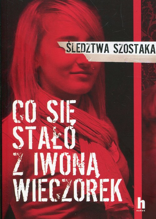 Image of Co się stało z Iwoną Wieczorek