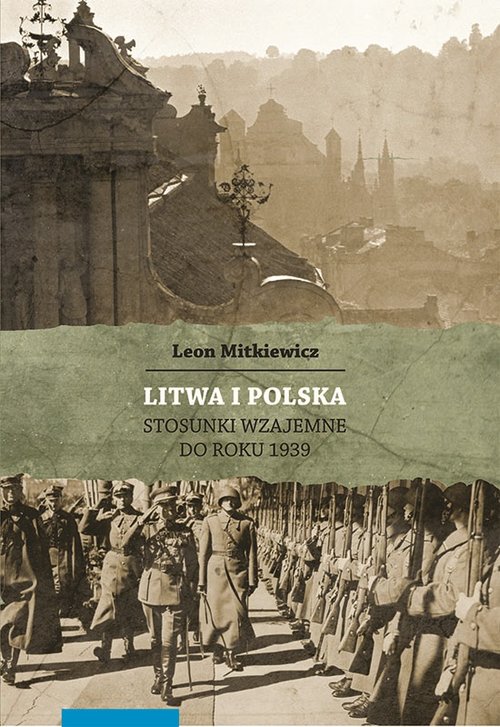 Image of Litwa i Polska Stosunki wzajemne do roku 1939