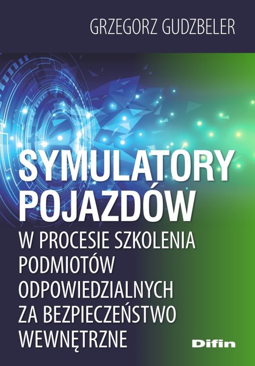 Image of Symulatory pojazdów w procesie szkolenia podmiotów odpowiedzialnych za bezpieczeństwo wewnętrzne