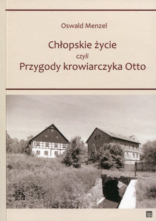 Image of Chłopskie życie czyli przygody krowiarczyka Otto