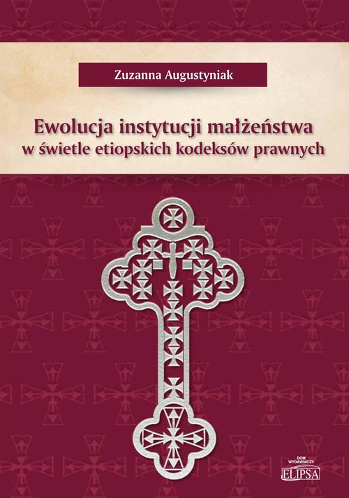 Image of Ewolucja instytucji małżeństwa w świetle etiopskich kodeksów prawnych