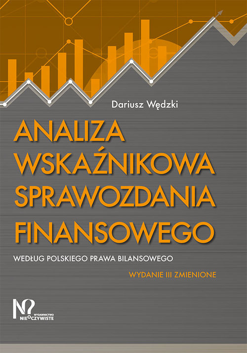 Image of Analiza wskaźnikowa sprawozdania finansowego według polskiego prawa bilansowego