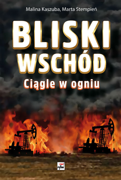 Image of Bliski Wschód Ciągle w ogniu