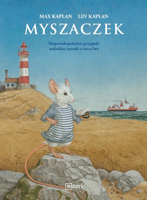 Image of Myszaczek Nieprawdopodobne przygody maleńkiej myszki o sercu lwa